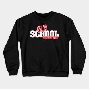 Old School Wrestler V1 Crewneck Sweatshirt